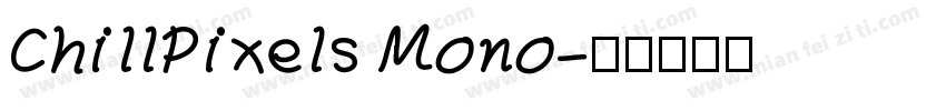ChillPixels Mono字体转换